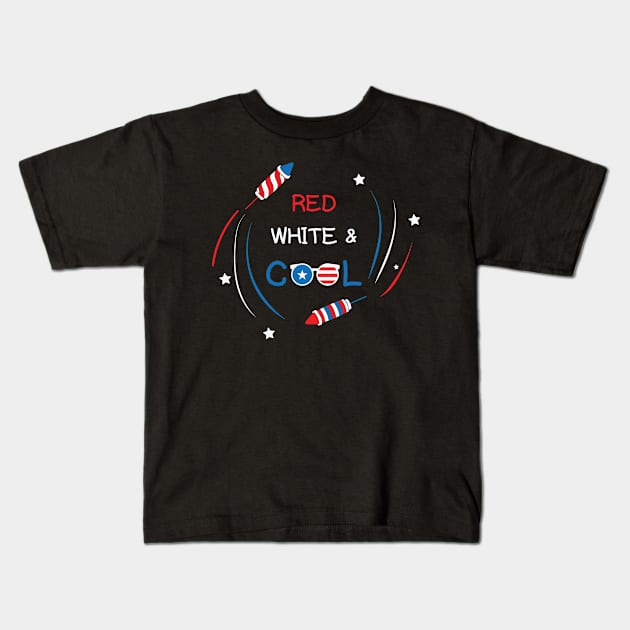 4th Of July Red White And Cool Kids T-Shirt by ssflower